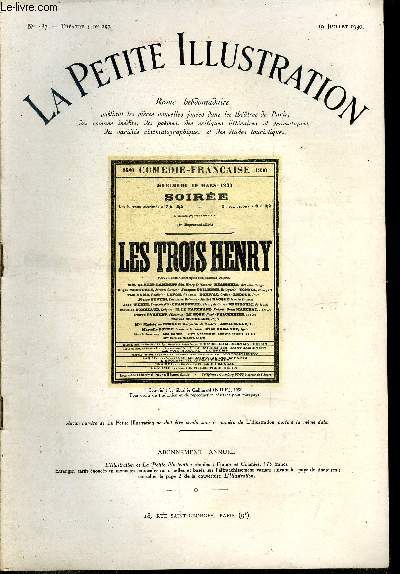 La petite illustration - nouvelle srie n 487 - thatre n 257 - Les trois Henry, pice en trois actes et quatre tableaux par Andr Lang, reprsente pour la premire fois le 19 mars 1930 a la comdie franaise