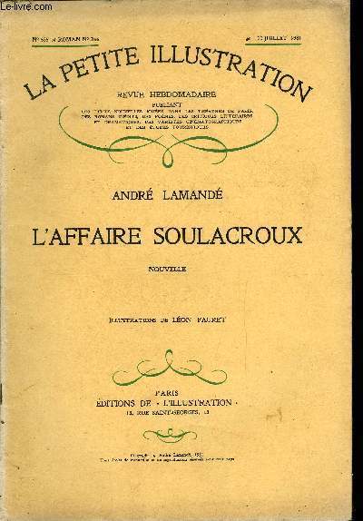 La petite illustration - nouvelle srie n 535 - roman n 244 - L'affaire Soulacroux par Andr Lamand, illustrations de Lon Fauret