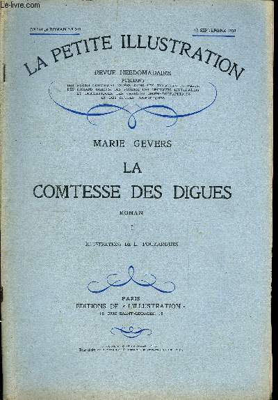 La petite illustration - nouvelle srie n 544, 545, 546 - roman n 249, 250, 251 - La comtesse des digues par Marie Gevers, illustrations de L. Pouzargues, 3 parties, complet