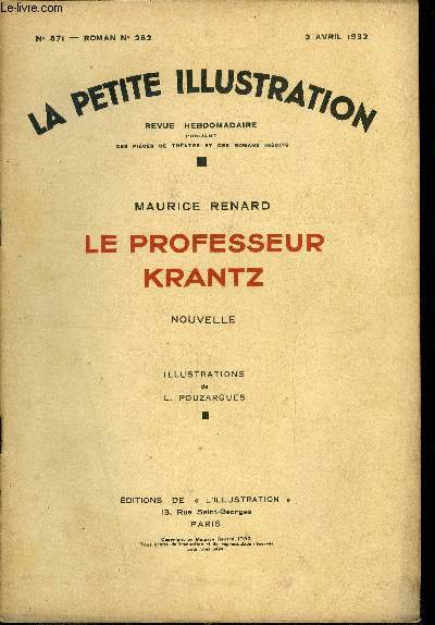 La petite illustration - nouvelle srie n 571 - roman n 262 - Le professeur Krantz par Maurice Renard, illustrations de L. Pouzargues