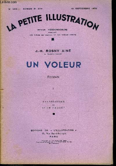 La petite illustration - nouvelle srie n 593, 594 - roman n 274, 275 - Un voleur par J.H. Rosny ain, illustrations de Lon Fauret, deux parties, complet