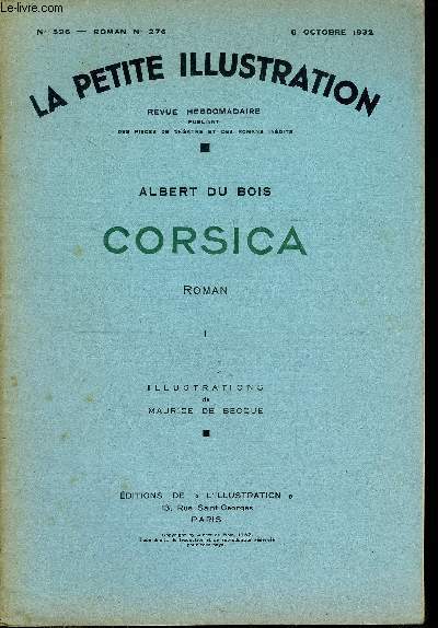 La petite illustration - nouvelle srie n 596, 597 - thatre n 276, 277 - Corsica par Albert du Bois, illustrations de Maurice de Becque, deux parties, complet