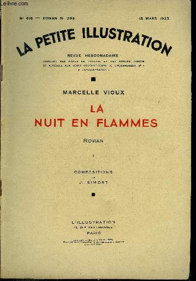 La petite illustration - nouvelle srie n 618, 619 - roman n 285, 286 - La nuit en flammes par Marcelle Vioux, compositions de J. Simont