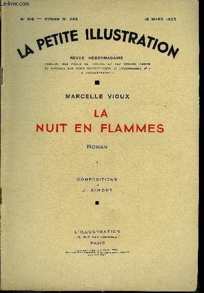 La petite illustration - nouvelle srie n 618, 619 - roman n 285, 286 - La nuit en flammes par Marcelle Vioux, compositions de J. Simont