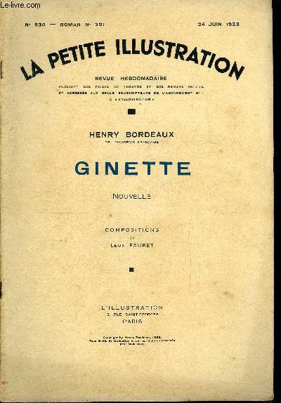 La petite illustration - nouvelle srie n 630 - thatre n 291 - Ginette par Henry Bordeaux de l'acadmie franaise, compositions de Lon Fauret