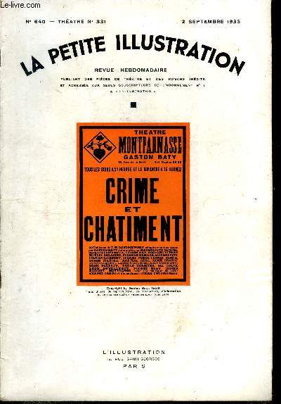 La petite illustration - nouvelle srie n 640 - thatre n 331 - Crime et chatiment, vingt tableaux par Gaston Baty, adapts et mis en scne d'aprs F. M. Dostoiewsky