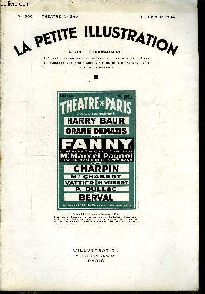 La petite illustration - nouvelle srie n 660 - thatre n 340 - Fanny, pice en trois actes et quatre tableaux par Marcel Pagnol, reprsent pour la premire fois le 5 dcembre 1931 sur la scne du thatre de Paris