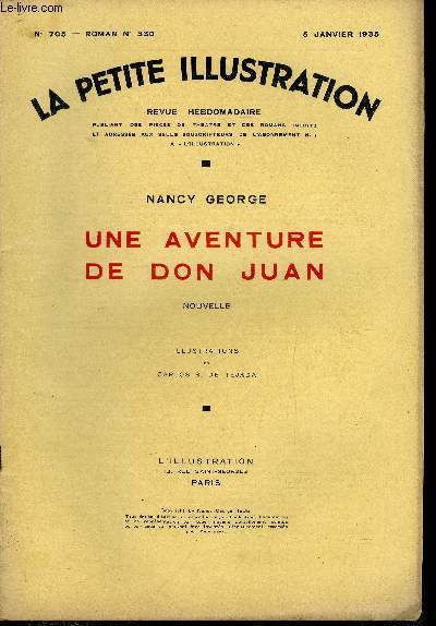 La petite illustration - nouvelle srie n 705 - roman n 330 - Une aventure de Don Juan par Nancy George, illustrations de Carlos S. de Tejada