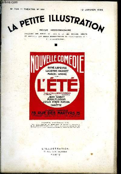 La petite illustration - nouvelle srie n 706 - thatre n 361 - L't, comdie en trois actes par Jacques Natanson, reprsent pour la premire fois le 2 octobre 1934 pour l'inauguration du thatr de la nouvelle comdie