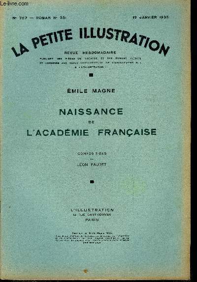 La petite illustration - nouvelle srie n 707 - roman n 331 - Naissance de l'acadmie franaise par Emile Magne, compositions de Lon Fauret