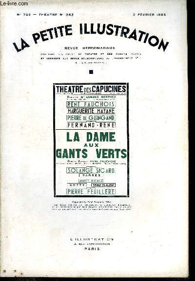 La petite illustration - nouvelle srie n 709 - thatre n 363 - La dame aux gants verts, comdie en trois actes par Ren Fauchois, reprsente pour la premire fois a Paris, le 29 novembre 1934 au thatre des capucines
