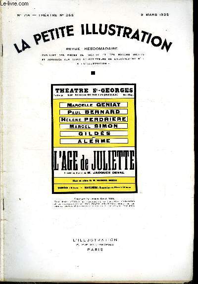 La petite illustration - nouvelle srie n 714 - thatre n 365 - L'age de Juliette, pice en trois actes par Jacques Deval, reprsent pour la premire fois le 7 dcembre 1934 au thatre Saint Georges