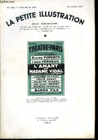 La petite illustration - nouvelle srie n 720 - thatre n 367 - L'amant de madame Vidal, comdie en trois actes par Louis Verneuil, reprsent pour la premire fois le 6 mars 1928 au thatre de Paris