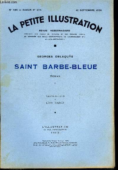 La petite illustration - nouvelle srie n 789, 790 - roman n 374, 375 - Saint Barbe-bleue par Georges Delaquys, illustrations de Lon Fauret, deux parties, complet