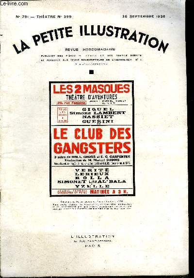 La petite illustration - nouvelle srie n 791 - thatre n 399 - Le club des gangsters, pice d'aventures en trois actes par Lawrence Gross et Edward Childs Carpenter, traduction de l'anglais par Marcel Dubois et adaptation franaise de Pierre Chambard