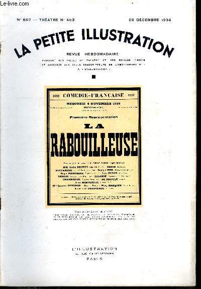 La petite illustration - nouvelle srie n 802 - thatre n 403 - La rabouilleuse, pice en quatre actes (d'aprs Balzac) par Emile Fabre, reprsente pour la premire fois le 11 mars 1903 au thatre de l'odon