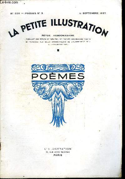 La petite illustration - nouvelle srie n 838 - posies n 9 - Pomes de MM. Andr Bellessort, Maurice Canu-Tassilly, Guy Chastel, Mm Marguerite Comert, MM. Maxime Formont, C. Gandilhon-Gens-d'Armes, Robert Honnert, Xavier de Magallon, Mlle Suzanne