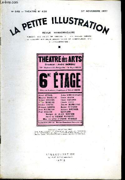 La petite illustration - nouvelle srie n 848 - thatre n 425 - Sixime tage, pice en trois actes et neuf tableaux par Alfred Gehri, reprsent pour la premire fois le 28 octobre 1937 au thatre des arts
