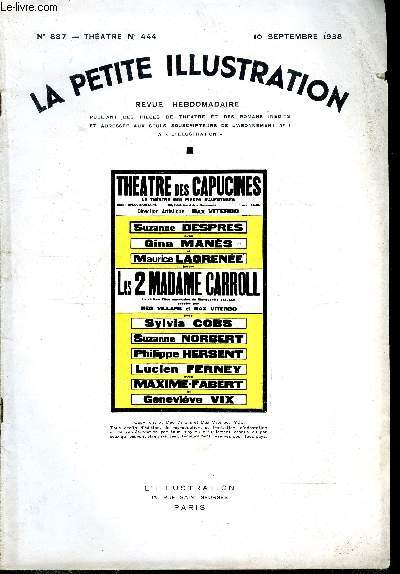 La petite illustration - nouvelle srie n 887 - thatre n 444 - Les deux Madame Carroll, pice en trois actes adapte par Mme Meg Villars et M. Max Viterbo par Marguerite Veiller