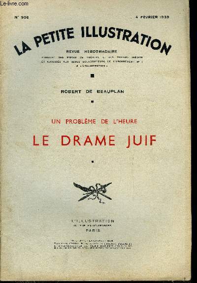 La petite illustration - nouvelle srie n 906 - Un problme de l'heure, le drame juif par Robert de Beauplan