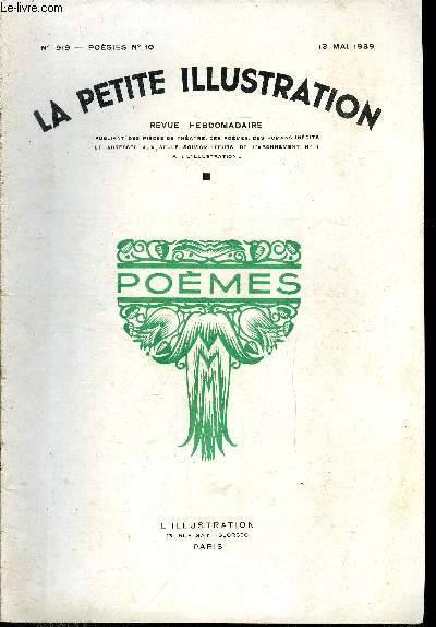 La petite illustration - nouvelle srie n 919 - posies n 10 - pomes de MM. Albert du Bois, Adolphe Boschot, Mme Marie Louise Boudat, MM. Jean des Cognets, Romain Coolus, George Delamare, Roger Dvigne, Georges Louis Garnier, ...