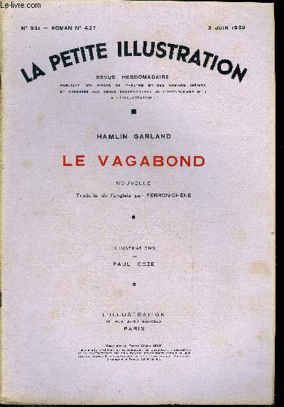 La petite illustration - nouvelle srie n 921 - roman n 437 - Le vagabond par Hamlin Garland, traduite de l'anglais par Ferron-Chne, illustrations de Paul Coze