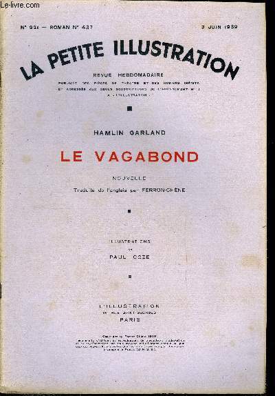 La petite illustration - nouvelle srie n 921 - roman n 437 - Le vagabond par Hamlin Garland, traduite de l'anglais par Ferron-Chne, illustrations de Paul Coze