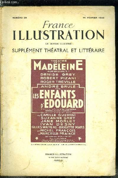 France illustration, le monde illustr, supplment thatral et littraire n 29 - Les enfants d'Edouard, comdie en trois actes de M.G. Sauvajon d'aprs Love and learn, de Frederic Jackson et R. Bottomley