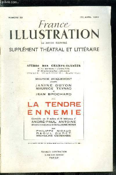 France illustration, le monde illustr, supplment thatral et littraire n 33 - La tendre ennemie, comdie en deux parties et neuf tableaux d'Andr Paul Antoine