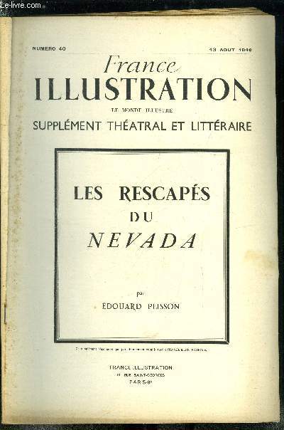 France illustration, le monde illustr, supplment thatral et littraire n 40, 41, 42 - Les rescaps du Nevada par Edouard Peisson, trois parties, complet