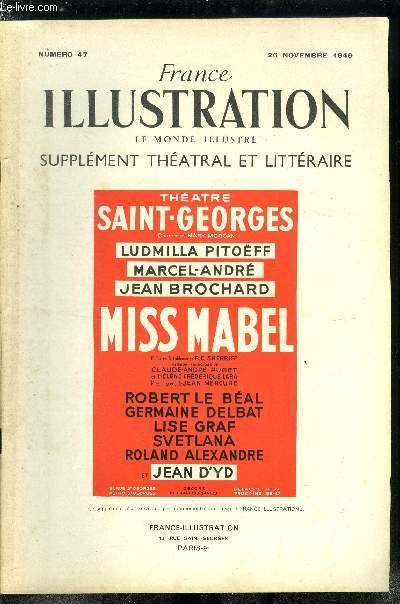 France illustration, le monde illustr, supplment thatral et littraire n 47 - Miss Mabel, pice en cinq tableaux de R.C. Sheriff, adaptation franaise de Claude Andr Puget et Hlne Frdrique Lara