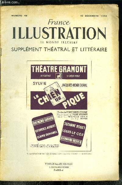 France illustration, le monde illustr, supplment thatral et littraire n 48 - Le chien qui pique, comdie en trois actes et cinq tableaux par Constance Coline