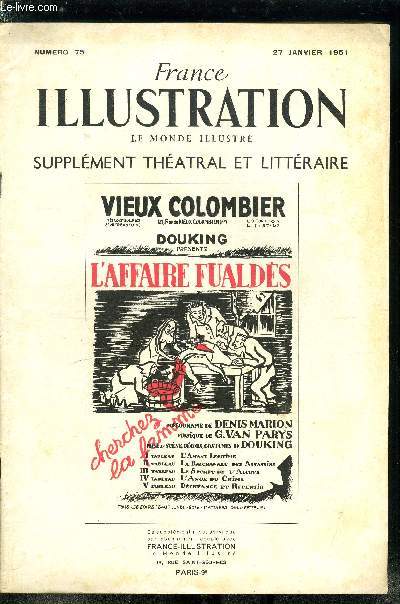 France illustration, le monde illustr, supplment thatral et littraire n 75 - L'affaire Fualds, mlodrame a couplets, en cinq actes, quatre intermdes et un prologue par Denis Marion