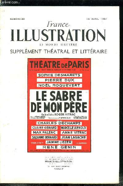 France illustration, le monde illustr, supplment thatral et littraire n 80 - Le sabre de mon pre, comdie en trois actes de Roger Vitrac