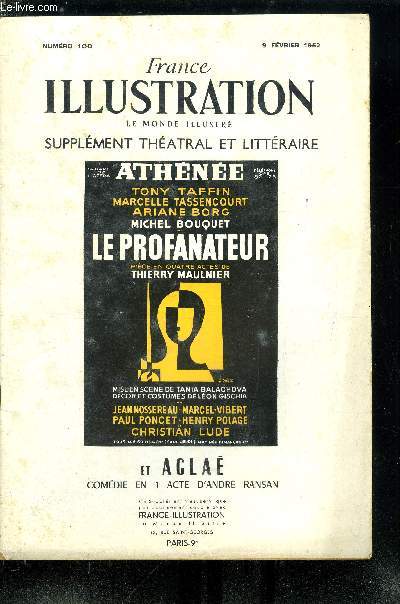 France illustration, le monde illustr, supplment thatral et littraire n 100 - Le profanateur, pice en quatre actes de Thierry Maulnier