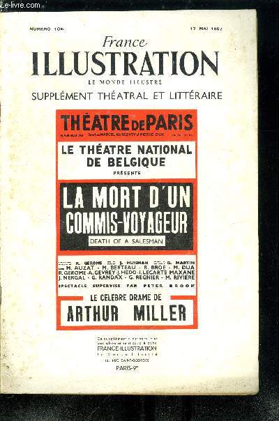 France illustration, le monde illustr, supplment thatral et littraire n 106 - La mort d'un commis-voyageur, drame en deux actes d'Arthur Miller, adaptation franaise de Raymond Gerome