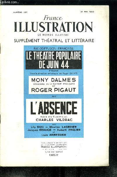 France illustration, le monde illustr, supplment thatral et littraire n 107 - L'absence, pice en 4 actes par Charles Vildrac