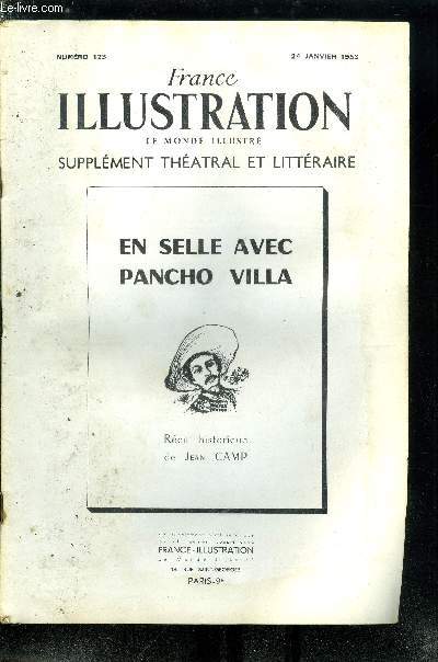 France illustration, le monde illustr, supplment thatral et littraire n 123 - En selle avec Pancho Villa, rcit historique de Jean Camp
