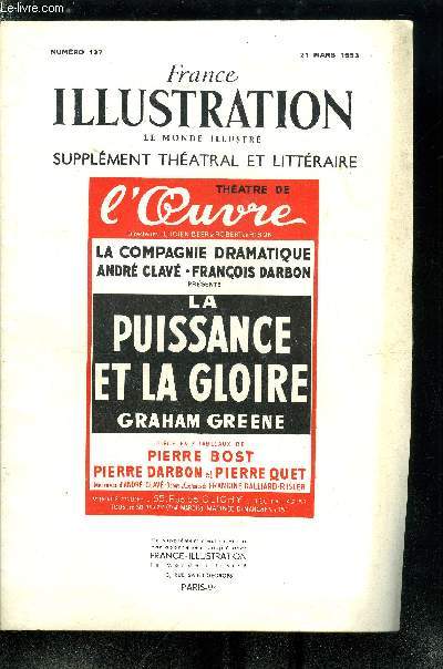 France illustration, le monde illustr, supplment thatral et littraire n 127 - La puissance et la gloire, pice en 7 tableaux par Pierre Bost, Pierre Darbon et Pierre Quet, d'aprs le roman de Graham Greene