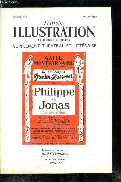 France illustration, le monde illustr, supplment thatral et littraire n 135 - Philippe et jonas, pice en 2 actes d'aprs Shaw, adapte de l'anglais par Marcel Duhamel