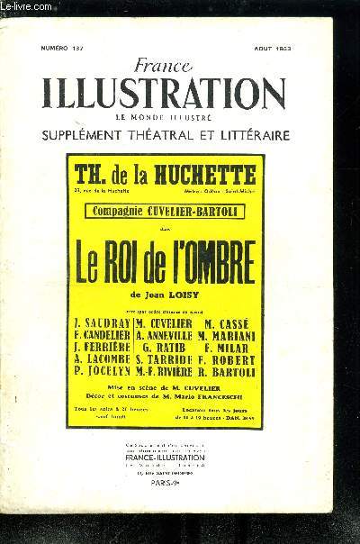 France illustration, le monde illustr, supplment thatral et littraire n 137 - Le roi de l'ombre, pice en 5 actes de Jean Loisy