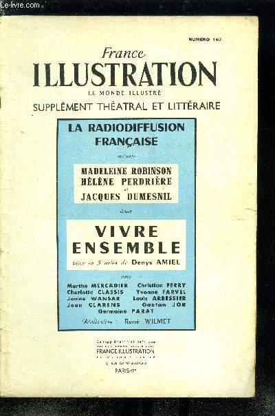 France illustration, le monde illustr, supplment thatral et littraire n 167 - Vivre ensemble, pice en 3 actes de Denys Amiel