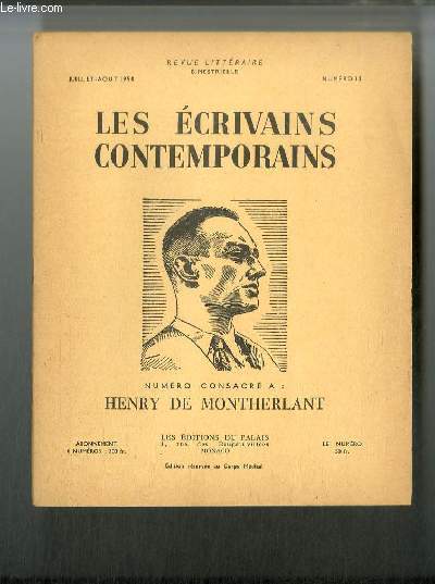 Les crivains contemporains n 13 - Henry de Montherlant - Essai d'un rsum de Montherlant par Marguerite Lauze, Les clibataires, L'histoire d'amour de la rose des sables, La reine morte