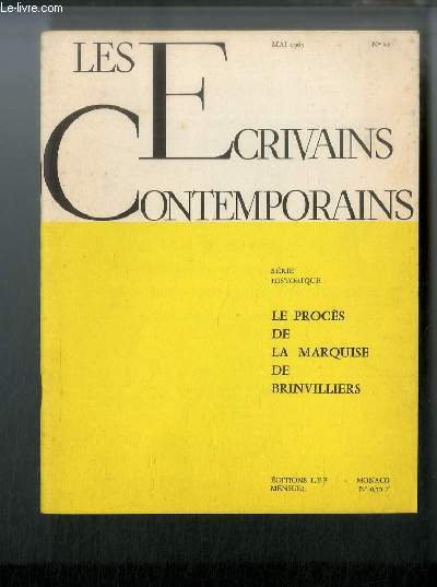 Les crivains contemporains Srie historique n 80 - Le procs de la marquise de Brinvilliers par Henri Robert
