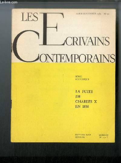 Les crivains contemporains Srie historique. N91 - La fuite de Charles X en 1830 par Lucas-Dubreton