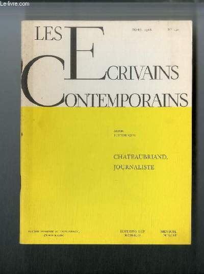 Les crivains contemporains Srie historique n 140 - Chateaubriand journaliste par Louis Gabriel-Robinet