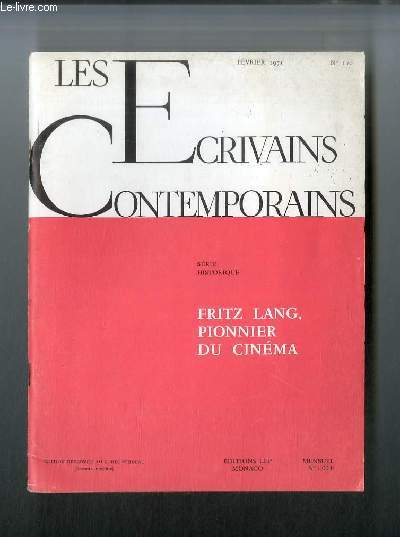 Les crivains contemporains Srie historique n 170 - Fritz Lang, pionnier du cinma par G. Guilleminault et Ph. Bernet