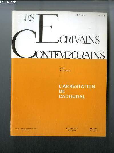 Les crivains contemporains Srie historique n 182 - L'arrestation de Cadoudal par Jean-Franois Chiappe et Georges Cadoual