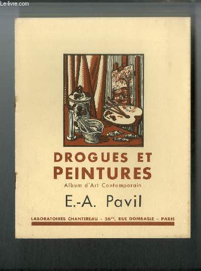 Drogues et peintures n 10 - E.A. Pavil peintre de Montmartre, Le repos, La confidence, Paysage de Montmartre, La petite ouvrire, Montmartre, La Manille, La lecture, Souvenirs par E.A. Pavil