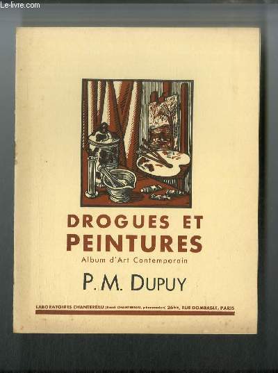 Drogues et peintures n 17 - Paul Michel Dupuy, Joyeux hiver, Ascha, la fille aux fauves, Scnes vues, Les soeurs de la compassion, Joueur de flutiau, Fille d'Aragon, Soleil d't